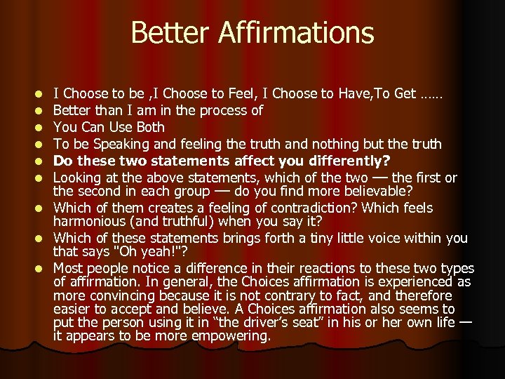 Better Affirmations I Choose to be , I Choose to Feel, I Choose to