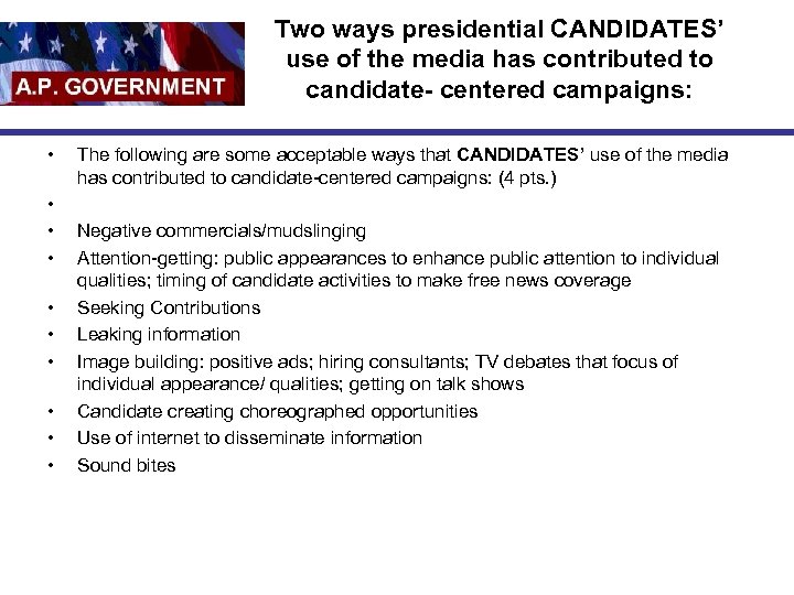 Two ways presidential CANDIDATES’ use of the media has contributed to candidate- centered campaigns: