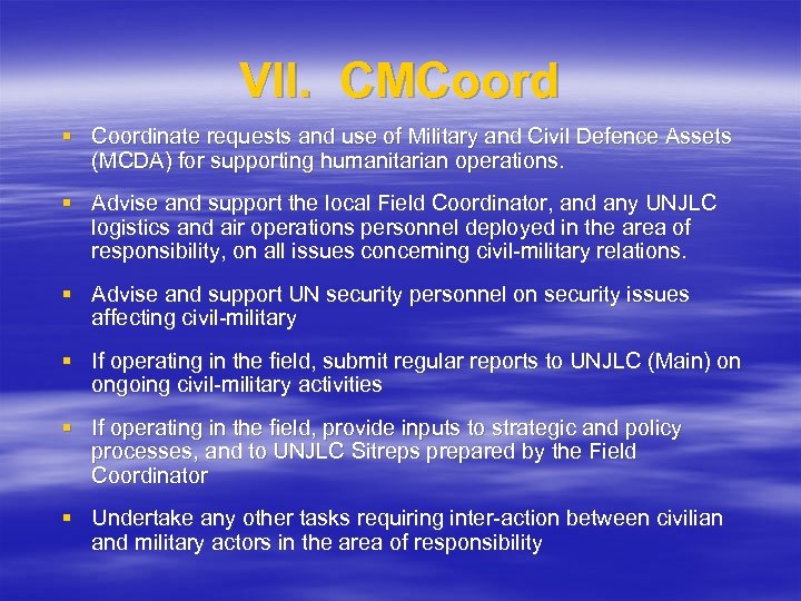 VII. CMCoord § Coordinate requests and use of Military and Civil Defence Assets (MCDA)