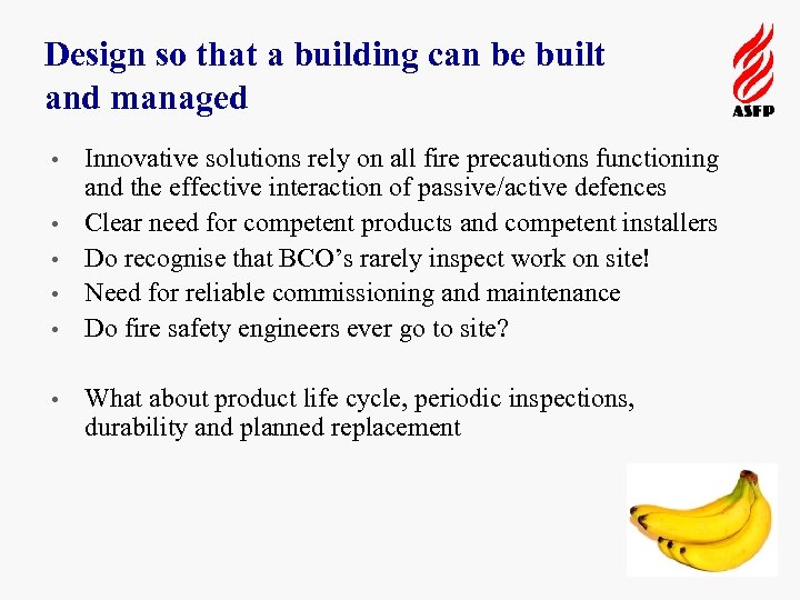 Design so that a building can be built and managed • • • Innovative