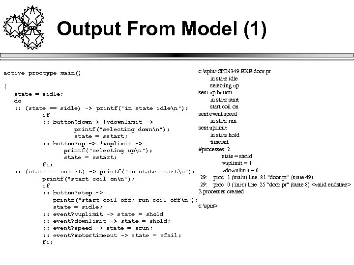 Output From Model (1) c: spin>SPIN 349. EXE door. pr in state idle selecting