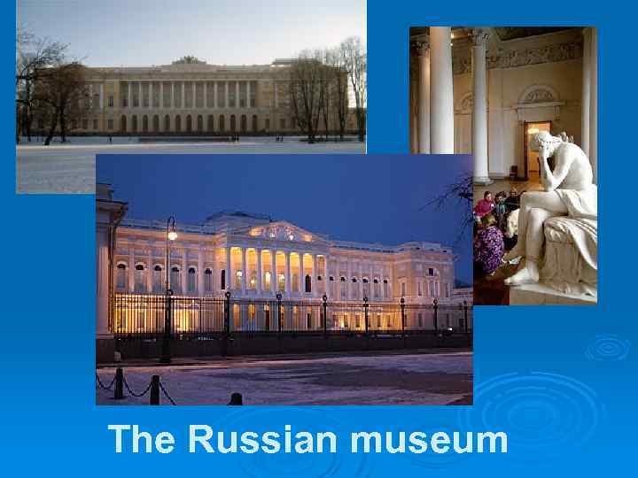 The Russian museum 