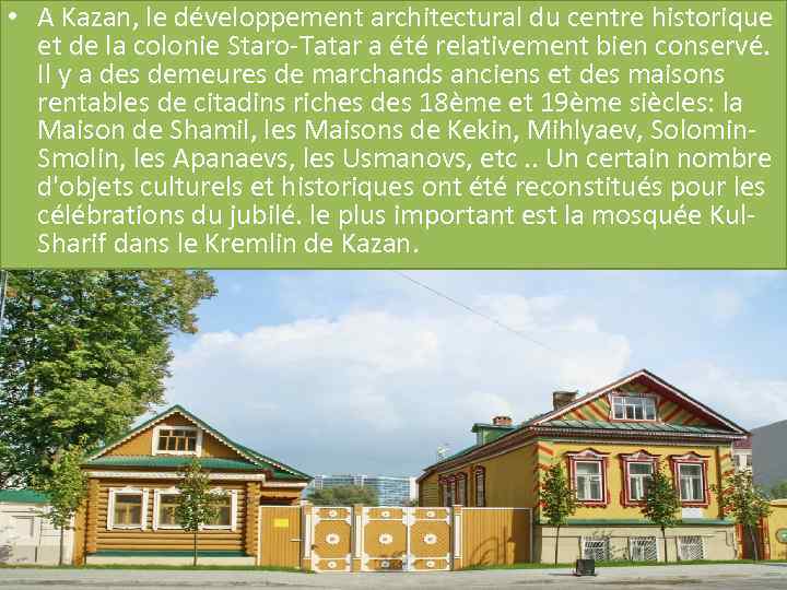  • A Kazan, le développement architectural du centre historique et de la colonie