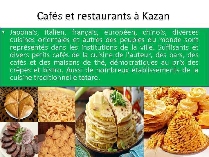 Cafés et restaurants à Kazan • Japonais, italien, français, européen, chinois, diverses cuisines orientales