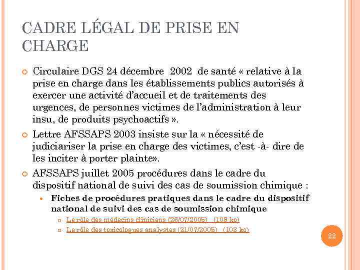 CADRE LÉGAL DE PRISE EN CHARGE Circulaire DGS 24 décembre 2002 de santé «