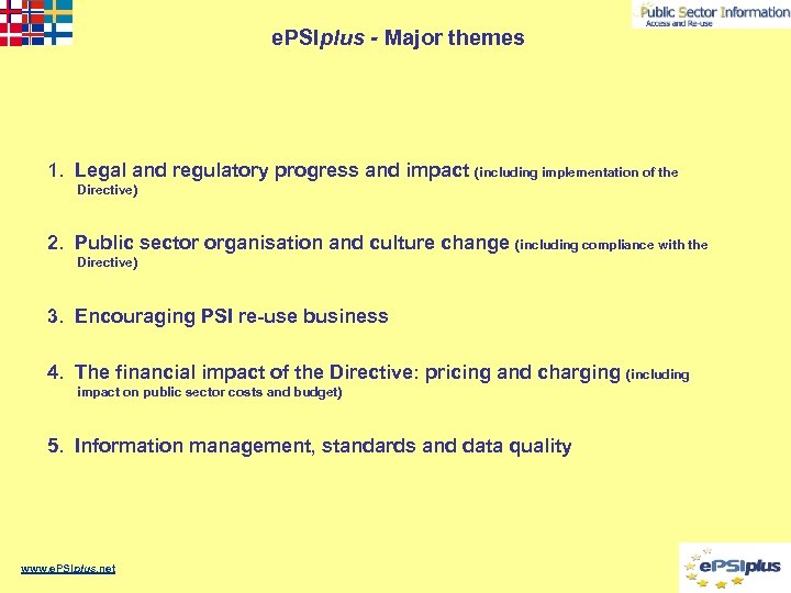 e. PSIplus - Major themes 1. Legal and regulatory progress and impact (including implementation