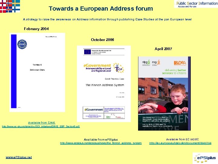 Towards a European Address forum A strategy to raise the awareness on Address information