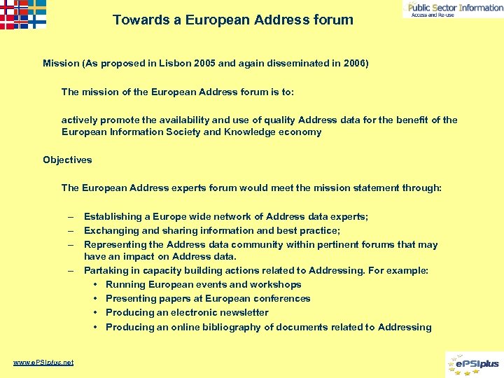 Towards a European Address forum Mission (As proposed in Lisbon 2005 and again disseminated
