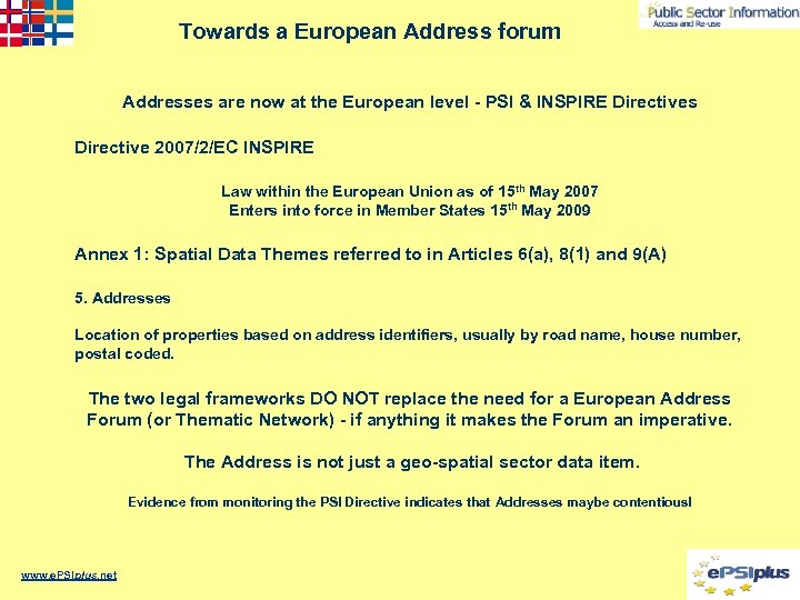 Towards a European Address forum Addresses are now at the European level - PSI
