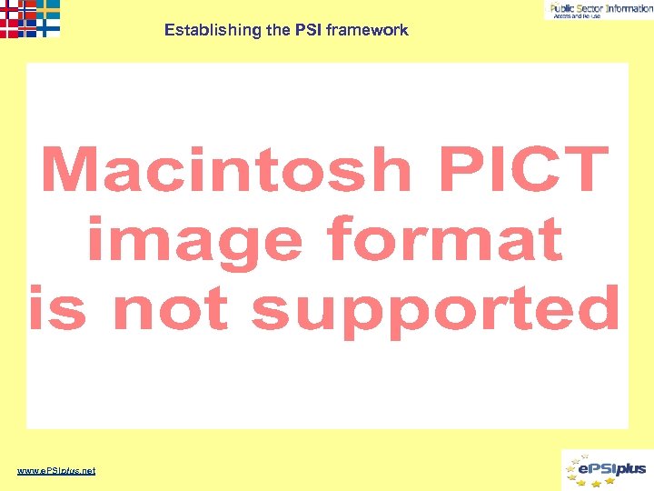 Establishing the PSI framework www. e. PSIplus. net 