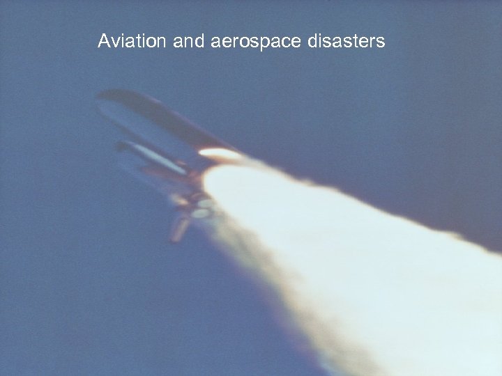 Aviation and aerospace disasters 