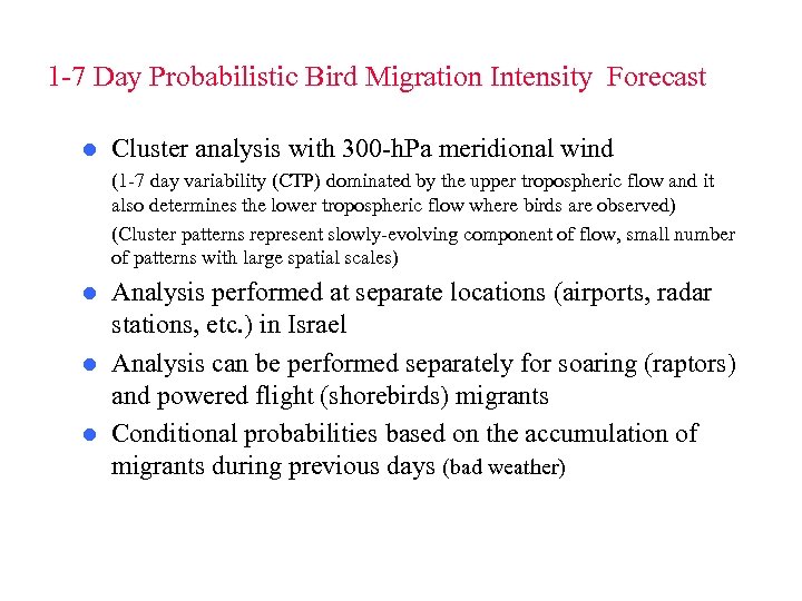 1 -7 Day Probabilistic Bird Migration Intensity Forecast l Cluster analysis with 300 -h.