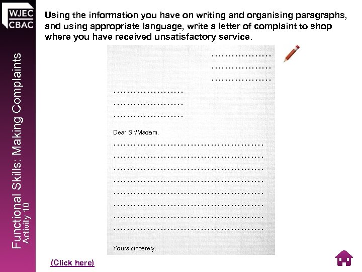 Using the information you have on writing and organising paragraphs, and using appropriate language,