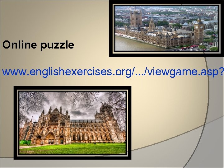 Online puzzle www. englishexercises. org/. . . /viewgame. asp? 