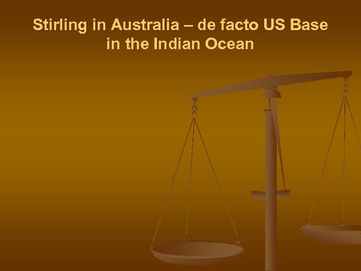 Stirling in Australia – de facto US Base in the Indian Ocean 