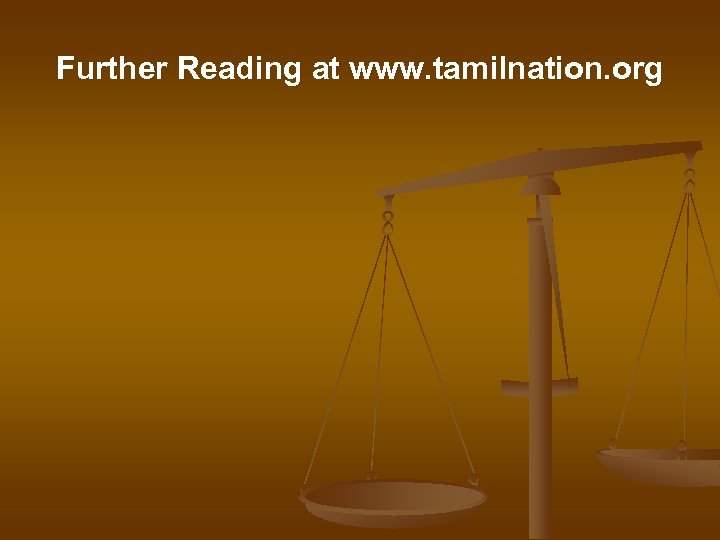 Further Reading at www. tamilnation. org 