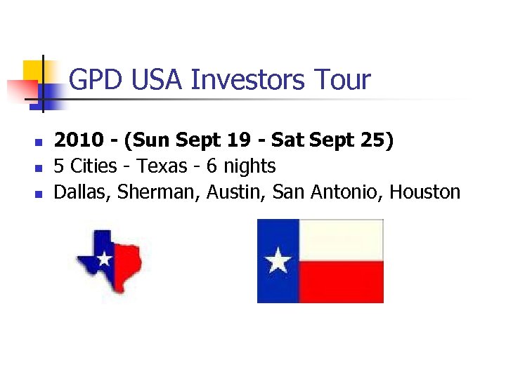 GPD USA Investors Tour n n n 2010 - (Sun Sept 19 - Sat