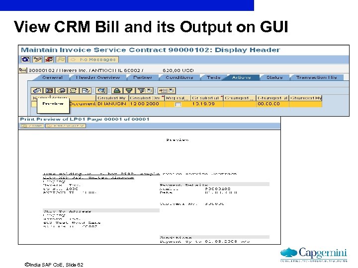 View CRM Bill and its Output on GUI ãIndia SAP Co. E, Slide 62