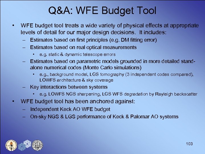 Q&A: WFE Budget Tool • WFE budget tool treats a wide variety of physical