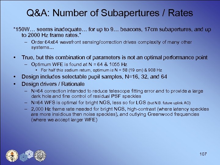 Q&A: Number of Subapertures / Rates “ 150 W… seems inadequate… for up to
