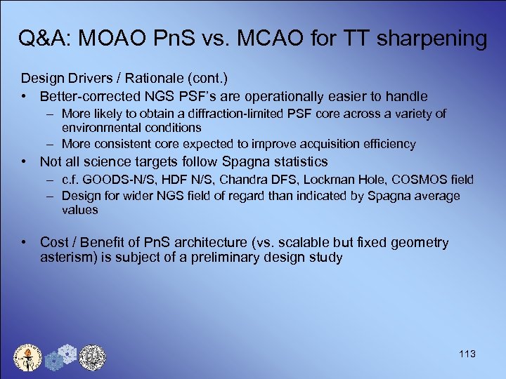 Q&A: MOAO Pn. S vs. MCAO for TT sharpening Design Drivers / Rationale (cont.
