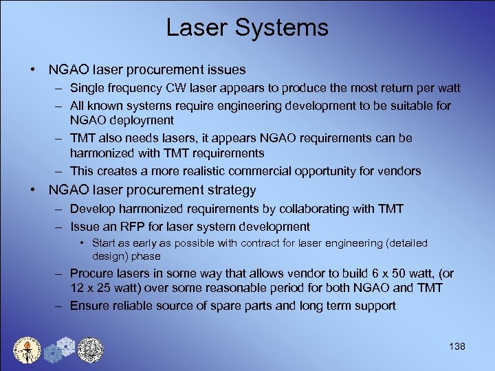 Laser Systems • NGAO laser procurement issues – Single frequency CW laser appears to