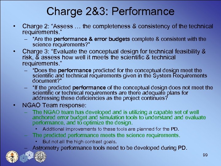 Charge 2&3: Performance • Charge 2: “Assess … the completeness & consistency of the