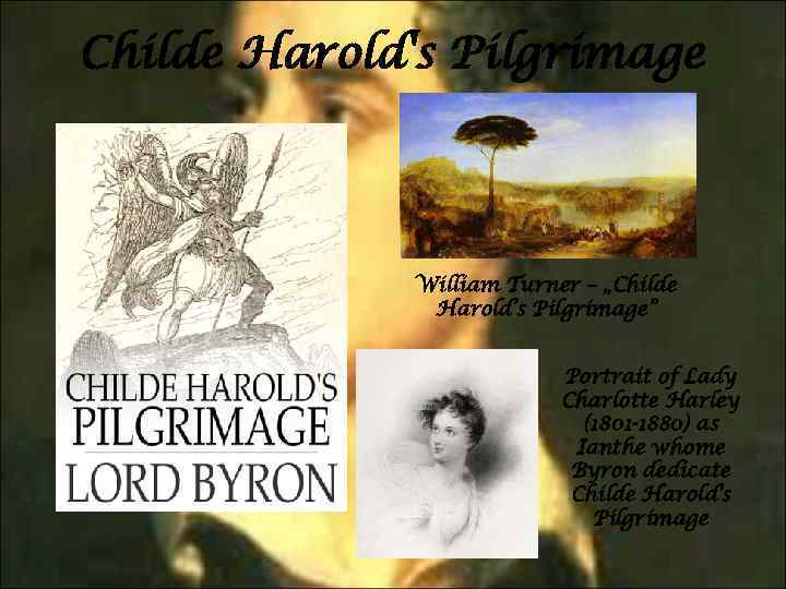Childe Harold's Pilgrimage William Turner – „Childe Harold’s Pilgrimage” Portrait of Lady Charlotte Harley