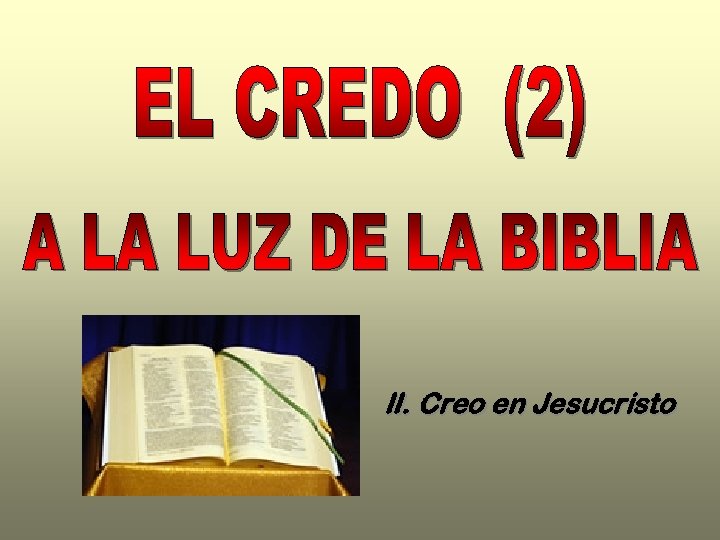 II. Creo en Jesucristo 
