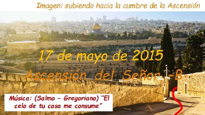 Imagen: subiendo hacia la cumbre de la Ascensión 17 de mayo de 2015 Ascensión