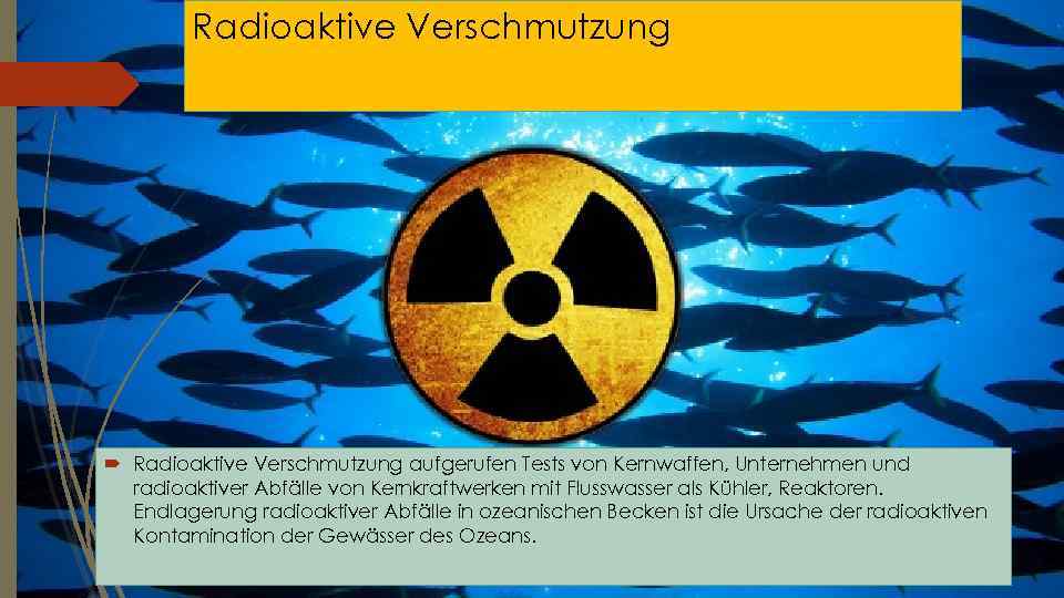 Radioaktive Verschmutzung aufgerufen Tests von Kernwaffen, Unternehmen und radioaktiver Abfälle von Kernkraftwerken mit Flusswasser
