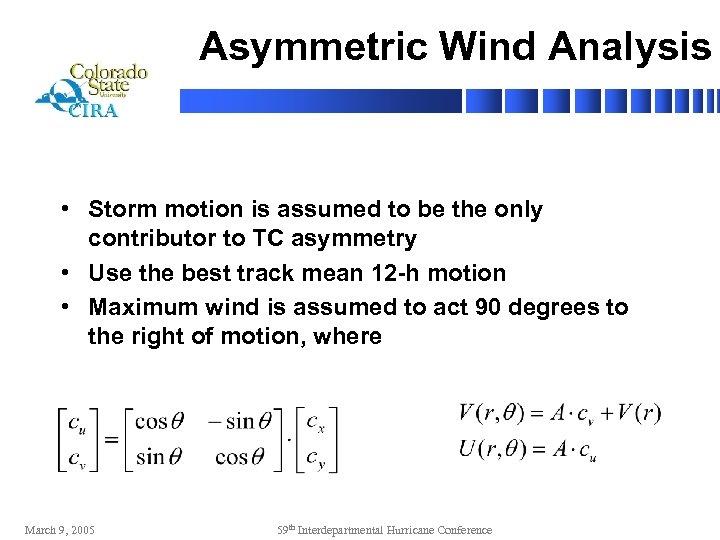 Asymmetric Wind Analysis • Storm motion is assumed to be the only contributor to
