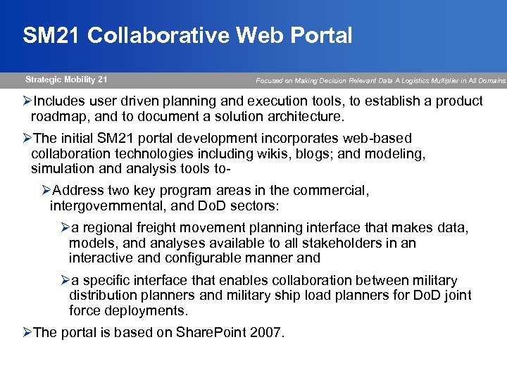 SM 21 Collaborative Web Portal Strategic Mobility 21 Focused on Making Decision Relevant Data