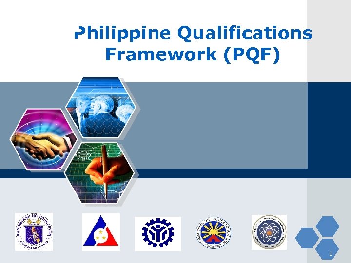 LOGO Philippine Qualifications Framework (PQF) 1 