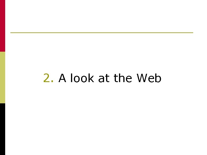 2. A look at the Web 