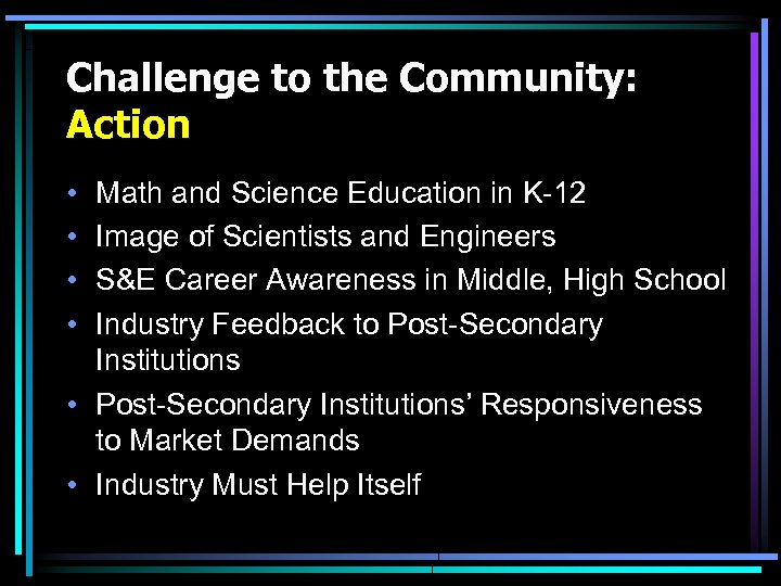 Challenge to the Community: Action • • Math and Science Education in K-12 Image