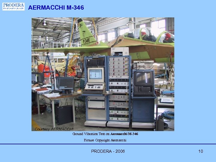 AERMACCHI M-346 Ground Vibration Test on Aermacchi M-346 Picture Copyright Aermacchi PRODERA - 2006