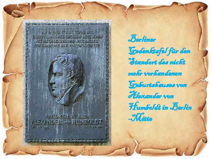 Berliner Gedenktafel für den Standort des nicht mehr vorhandenen Geburtshauses von Alexander von Humboldt