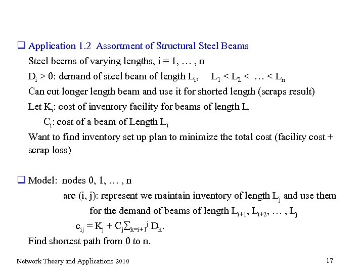 q Application 1. 2 Assortment of Structural Steel Beams Steel beems of varying lengths,