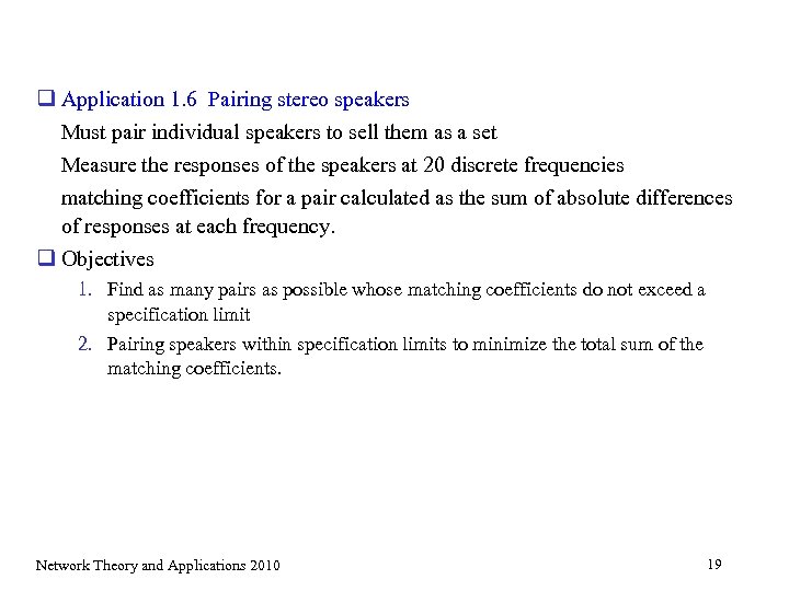 q Application 1. 6 Pairing stereo speakers Must pair individual speakers to sell them