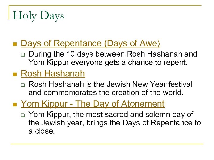 Holy Days n Days of Repentance (Days of Awe) q n Rosh Hashanah q