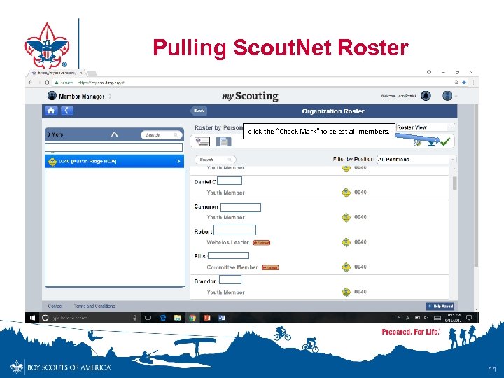 Pulling Scout. Net Roster click the “Check Mark” to select all members. 11 