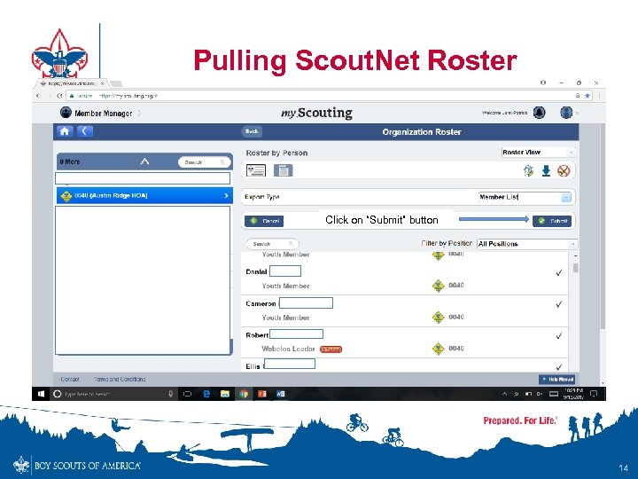 Pulling Scout. Net Roster Click on “Submit” button 14 