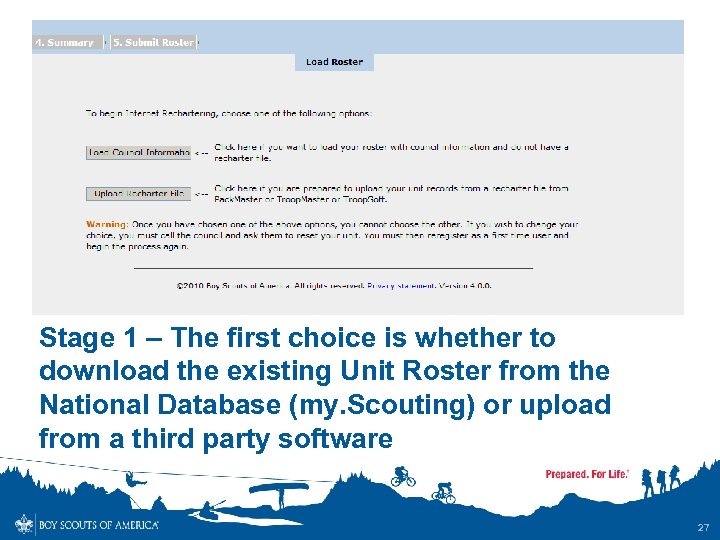 Stage 1 – The first choice is whether to download the existing Unit Roster