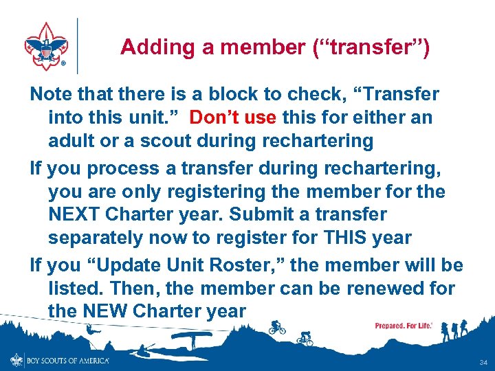 Adding a member (“transfer”) Note that there is a block to check, “Transfer into