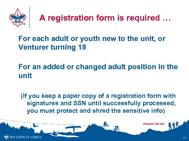 A registration form is required … For each adult or youth new to the