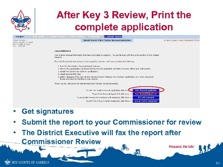 After Key 3 Review, Print the complete application • Get signatures • Submit the