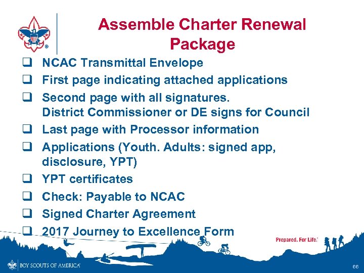 Assemble Charter Renewal Package q NCAC Transmittal Envelope q First page indicating attached applications