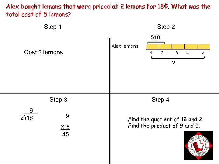 Alex bought lemons that were priced at 2 lemons for 18¢. What was the