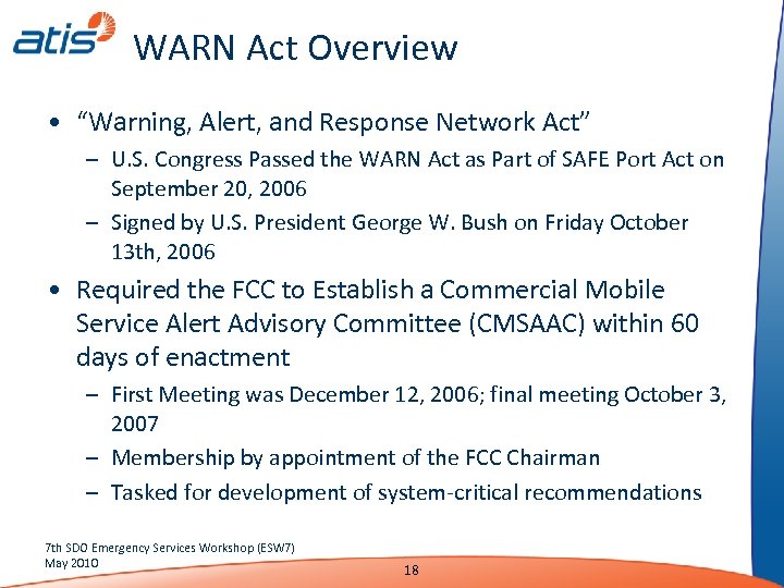 WARN Act Overview • “Warning, Alert, and Response Network Act” – U. S. Congress